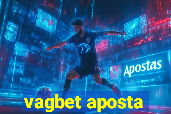 vagbet aposta